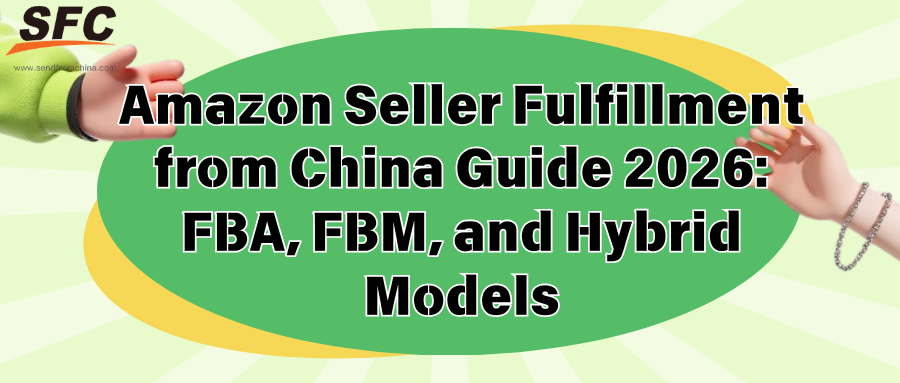 amazon-seller-fulfillment-from-china-fba-fbm-hybrid